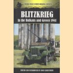 Blitzkrieg in the Balkans and Greece 1941 door Bob Carruthers