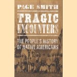 Tragic Encounters. The People's History of Native Americans
Page Smith
€ 12,50