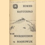 Zomer-natuurpad in de Noordduinen te Noordwijk door diverse auteurs