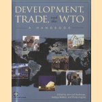 Development, Trade, and the WTO: A Handbook
Bernard Hoekman e.a.
€ 9,50