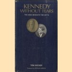 Kennedy without tears. The man beneath the myth
Tom Wicker
€ 6,00