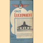 Onze luchtmacht. 14e jaargang no. 3 - juni 1962
F.J. Molenaar
€ 8,00