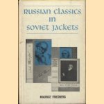 Russian Classics in Soviet Jackets door Maurice Friedberg