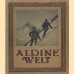 Alpine Welt door Max Rohrer e.a.