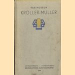 Gids door het Rijksmuseum Kroller-Muller. Schilderijen - tekeningen - beeldhouwwerk - kunstvoorwerpen 1938 door W. Auping