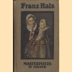 Franz Hals. Masterpieces in colour
Edgcumbe Staley
€ 10,00