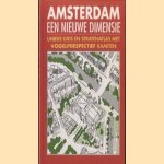 Amsterdam. Een nieuwe dimensie door Fiona Duncan e.a.