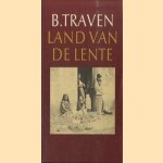 Land van de lente door B. Traven