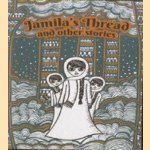 Jamila's Thread and other stories door John Lillywhite