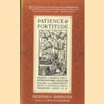 Patience and Fortitude. Wherein a Colorful Cast of Determined Book Collectors, Dealers, and Librarians Go about the Quixotic Task of Preservin door Nicholas A. Basbanes