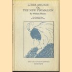 Liber Amoris: Or, The New Pygmalion door William Hazlitt e.a.