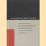 Waardevol oud papier. Feestbundel bij het tienjarig bestaan van Bubb Kuyper Veilingen boeken en grafiek 1986-1996 door Nop Maas