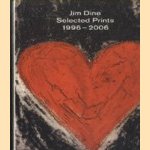 Jim Dine. Selected Prints 1996-2006
Diane Kelder
€ 20,00