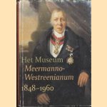 Het museum Mermanno-Westreenianum 1848-1960. Een bijdrage tot de geschiedenis van het museum en zijn bewoners door W.A. Laseur e.a.