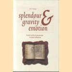 Splendour, gravity and emotion. French medieval manuscripts in Dutch collections door Anne S. Korteweg