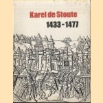 Karel de Stoute 1433-1477. Tentoonstelling georganiseerd naar aanleiding van de vijfhonderdste verjaring van zijn dood door P. Cockshaw e.a.