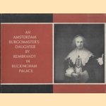 An Amsterdam Burgomaster's Daughter by Rembrandt in Buckingham Palace
Isabella H. van Eeghen
€ 7,00