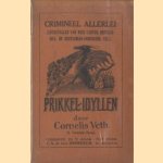 Prikkel-idyllen II: Crimineel allerlei (lotgevallebn van Nick Carter, Buffalo Bill, De gentleman-inbrekers, enz.) door Cornleis Veth