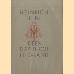 Ideen; Das Buch le Grand door Heinrich Heine