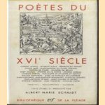 Poetes du XVIe siecle door Albert-Marie Schmidt