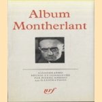 Album Montherlant door Pierre Sipriot