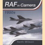 RAF in Camera 1950s
Keith Wilson
€ 25,00