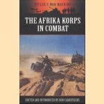 The Afrika Korps in Combat door Bob Carruthers