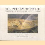 The Poetry of Truth. Alfred William Hunt and the Art of Landscape door Christopher Newall