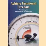 Achieve Emotional Freedom and grow your relationships exponentially
Mayur T. Dalal
€ 15,00