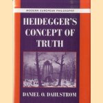 Modern European Philosophy: Heidegger's Concept of Truth door Daniel O. Dahlstrom