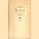 Maurice Scève. Choix des Textes & préface par Albert Beguin door Maurice Scève