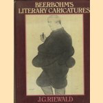 Beerbohms Literary Caricatures: From Homer to Huxley door J.G. Riewald