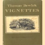 Thomas Bewick. Vignettes. Being tail-pieces engraved principally for his General History of Quadrupeds & History of British Birds
Iain Bain
€ 8,00