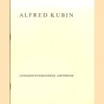 Alfred Kubin. Tentoonstelling van zijn illustratief werk ter gelegenheid van de 75ste verjaardag van de kunstenaar
Alfred Kubin
€ 6,50