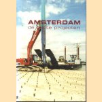 Amsterdam. De grote projecten
L. Bontje e.a.
€ 8,00