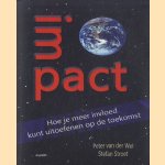 Impact. Hoe je meer invloed kunt uitoefenen op de toekomst
Peter van der Wel e.a.
€ 7,50