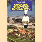 Cooking the West Indian Way door Dalton Babb