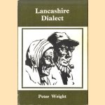 Lancashire Dialect door Peter Wright