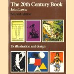 The 20th Century Book. Its illustration and design - Second edition door John Lewis