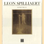 Leon Spilliaert: prenten en illustraties. Beredeneerde catalogus / Leon Spilliaert: estampes et illustrations. Catalogue raisonne / Leon Spilliaert: prints and illustrations. Catalogue raisonne door Xavier Tricot