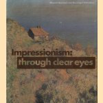 Impressionism: Through Clear Eyes. The Movement and Its Precursors
J.R.J. van - a.o. Asperen de Boer
€ 8,00