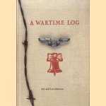 A Wartime Log. A Remembrance from Home Through the American Y.M.C.A. door Art Beltrone e.a.