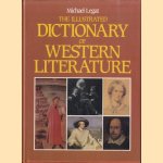 The Illustrated Dictionary of Western Literature door Michael Legat