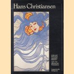 Hans Christiansen. Leben und Werk eines Jugendstilkünstlers. Teil I: Einführung und Werkanalyse door Margret Zimmermann-Degen