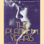 The Platinum Years door Bob Willoughby e.a.