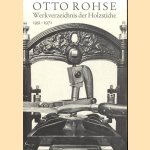 Otto Rohse. Werkverzeichnis der Holzstiche 1951-1971 door Stephan Waetzoldt e.a.