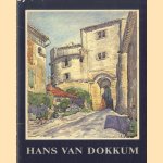 Hans van Dokkum. Schilder en graficus door Cor Schilp