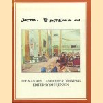 H.M. Bateman, The Man Who. . . and Other Drawings
John Jensen
€ 5,00