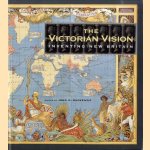 Victorian Vision. Inventing New Britain door John M. MacKenzie