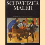 Schweizer Maler: 100 ausgewählte Titelbilder des Schweizerischen Beobachters door Max Ras e.a.